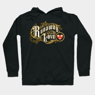 Runaway Love Hoodie